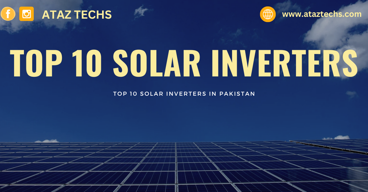 top 10 solar inverters in Pakistan